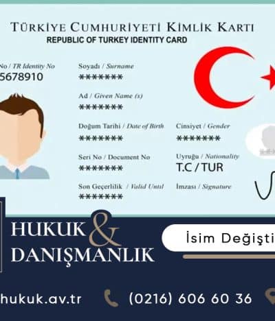 İsim Değişikliği Davası: Hukuki Süreç ve Şartlar (2026 Rehberi)