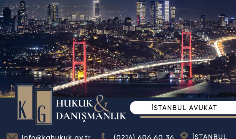 istanbul avukat, istanbulda hukuk veya ceza davası avukatı