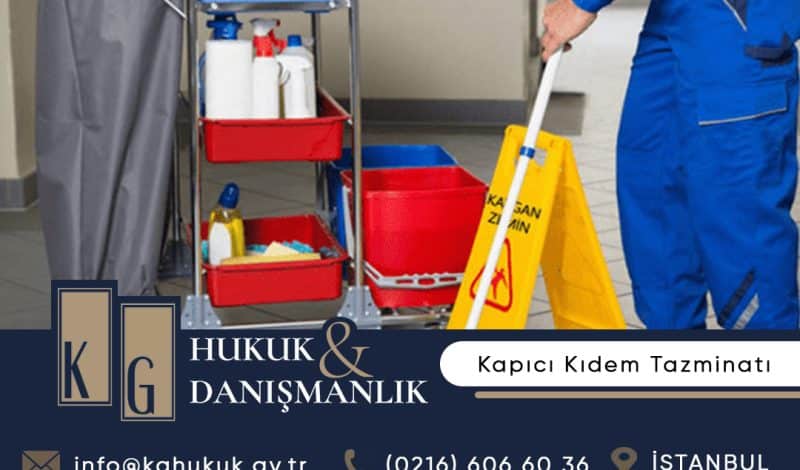 Kapıcı Kıdem Tazminatı ve İşten Çıkarma