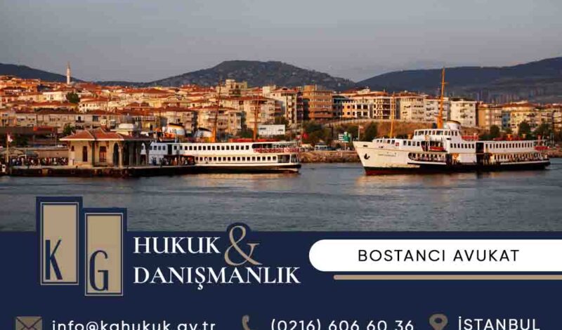 bostancı avukat ofisi, bostancı hukuk bürosu