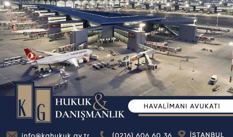 havalimanı avukatı