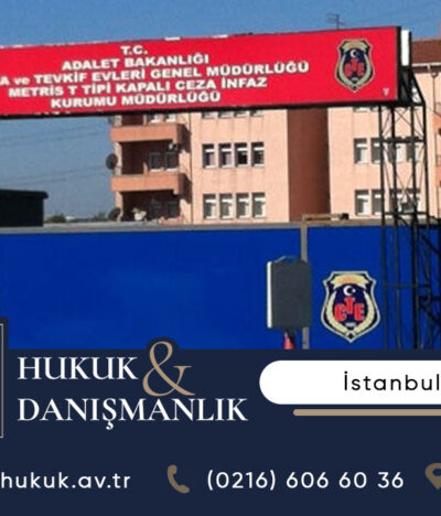 Metris Cezaevi Ulaşım ve Bilgi Rehberi: Adres, Ziyaret, Görüş